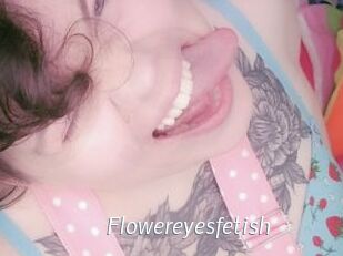 Flowereyesfetish