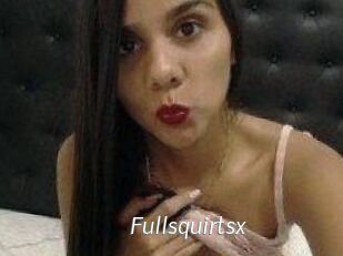Fullsquirtsx