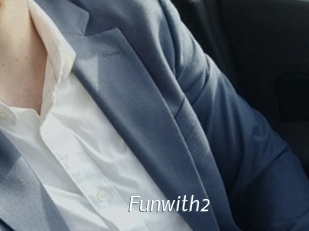 Funwith2