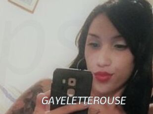 GAYELETTEROUSE