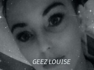 GEEZ_LOUISE