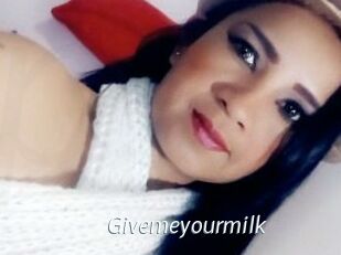Givemeyourmilk