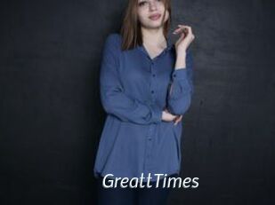 GreattTimes