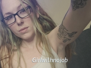 Girlwithnojob