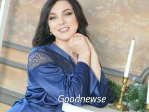 Goodnewse
