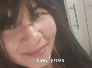 Grettyross