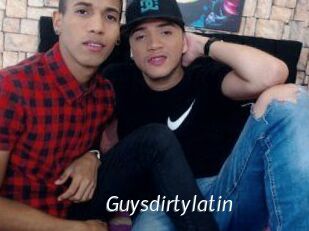 Guysdirtylatin