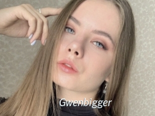 Gwenbigger