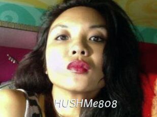 HUSHMe808