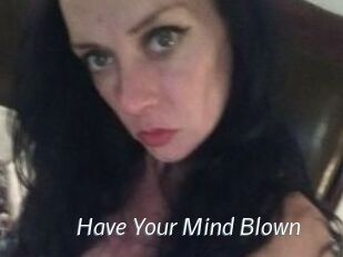 Have_Your_Mind_Blown