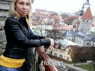 Hadlees