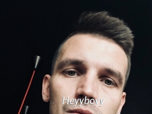 Heyyboyy