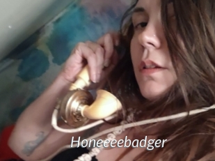 Honeeeebadger