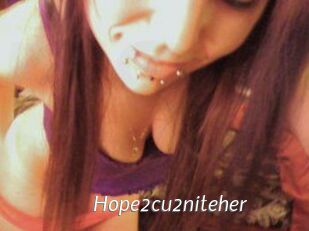 Hope2cu2niteher