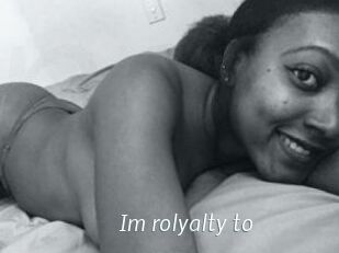Im_rolyalty_to