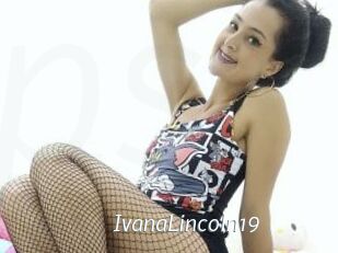 IvanaLincoln19