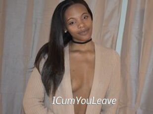 ICumYouLeave
