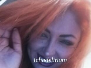 Ichadelirium