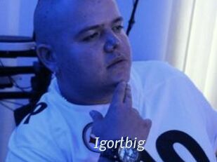 Igortbig