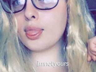 Imnotyours