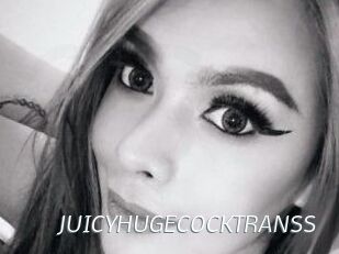 JUICYHUGECOCKTRANSS
