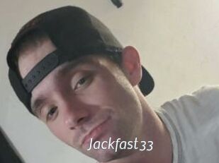 Jackfast33