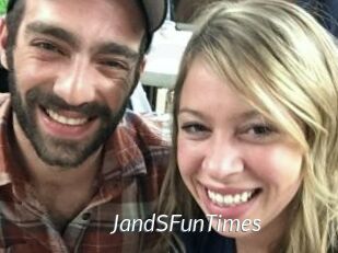 JandSFunTimes