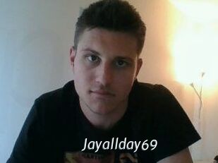 Jayallday69