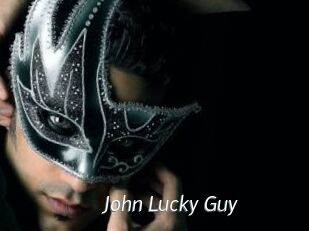John_Lucky_Guy
