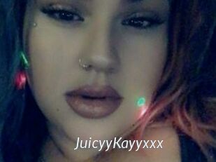 JuicyyKayyxxx