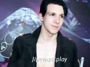 Jifeywantplay
