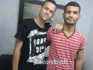 Joseandmatt
