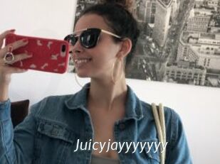 Juicyjayyyyyyy