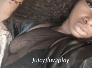 Juicyjluv2play