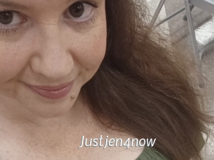 Justjen4now