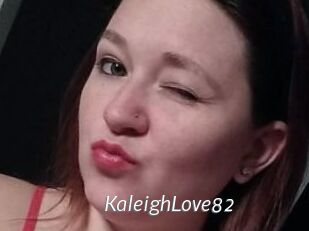 KaleighLove82