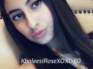 KhaleesiRoseXOXOXO