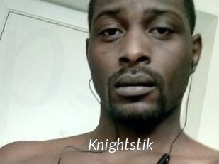 Knightstik