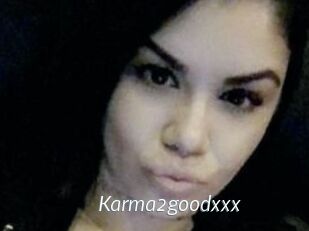 Karma2goodxxx