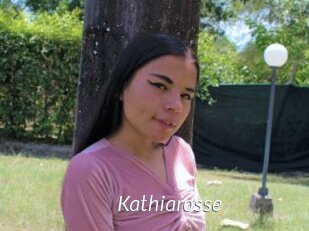 Kathiarosse
