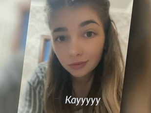Kayyyyy