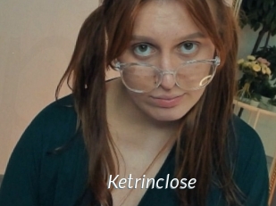 Ketrinclose
