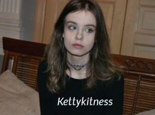 Kettykitness