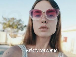 Kristycatchme