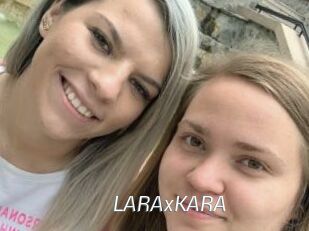 LARAxKARA