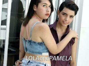 LOLAandPAMELA