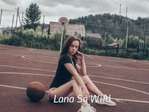 Lana_So_Wild