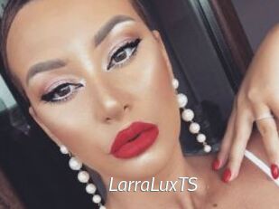 LarraLuxTS