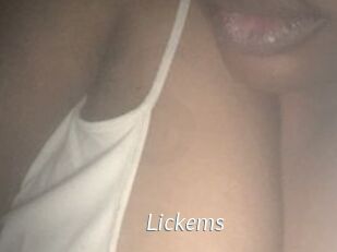 Lickems