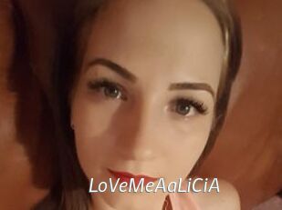 LoVeMeAaLiCiA